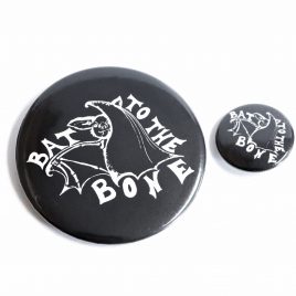 Fledermaus Button Pin Bat to the bone 25mm oder 59mm