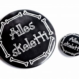 gothic Button Pin Alles skeletti 25mm oder 59mm